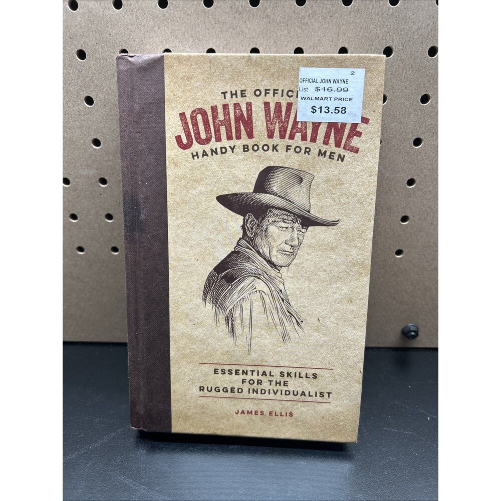 The Official John Wayne Handy Book for Men - 9780999359884, hardcover, Ellis